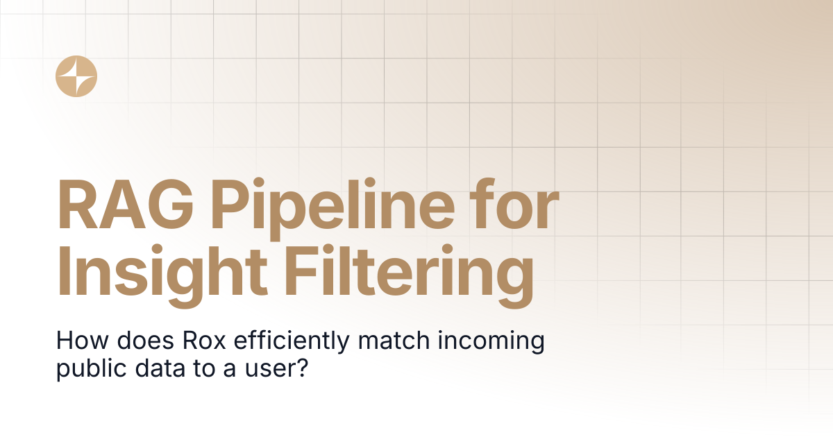 RAG Pipeline for Insight Filtering | ROX Docs